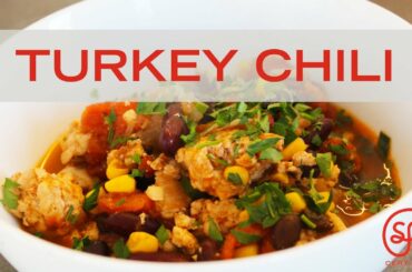 Healthy Turkey Chili Recipe