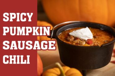 Spicy Pumpkin Sausage Chili Recipe | Camp Chef