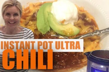 Instant Pot Ultra  Chili  | Great chili recipe for beginners