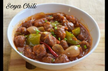 Soyabean Chili Recipe | Soya Chilli | Crispy & Spicy Delicious Soya Gravy Recipe #251
