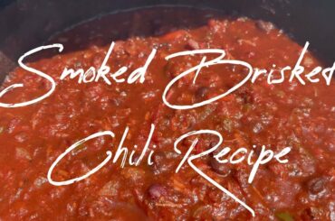 Smoked Brisket Chili Recipe | How to Make Chili on the Smoker | The Barbecue Lab