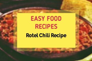 Rotel Chili Recipe