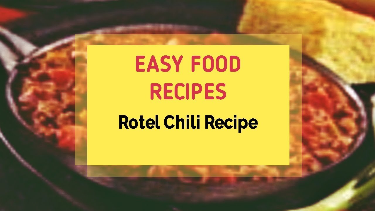 Rotel Chili Recipe Chili Chili
