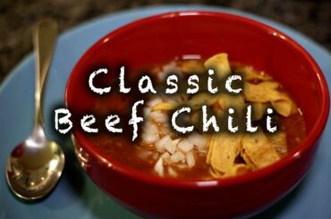 Classic Beef Chili Recipe