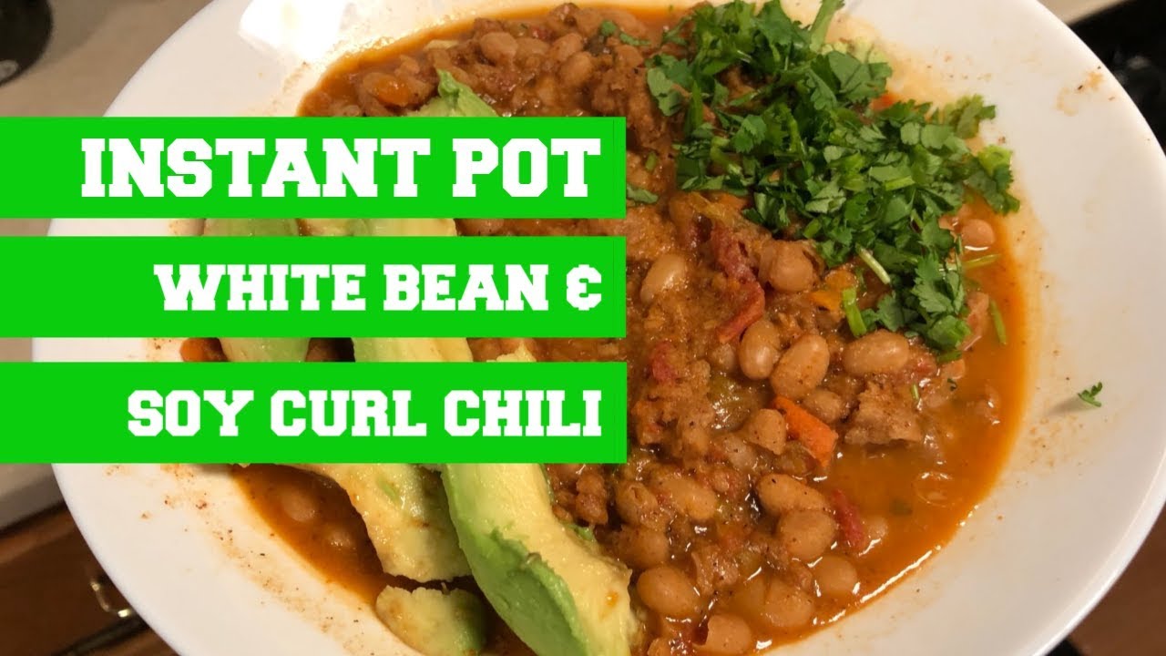 Instant Pot White Bean Soy Curl Chili Recipe [plantbased, vegan
