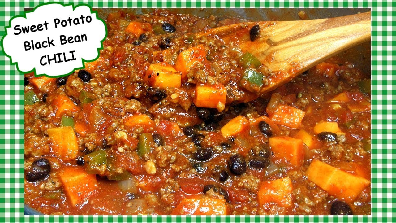Spicy Sweet Potato Black Bean & Beef CHILI Recipe Chili Chili