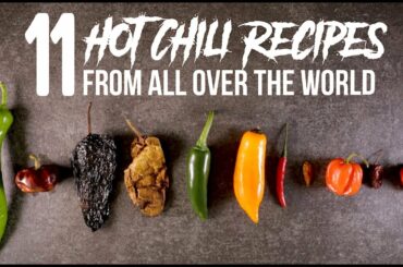 11 Hot Chili Recipes from All Over the World
