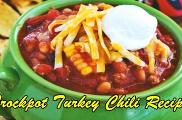 Crockpot Turkey Chili Recipe