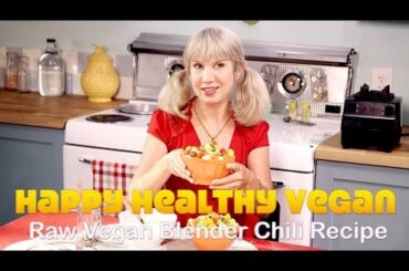 Delish Raw Vegan Vitamix Chili Recipe Demo