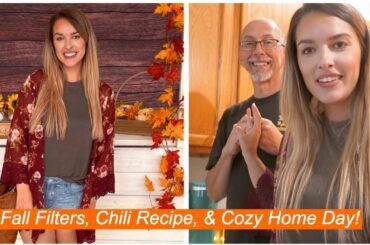 FAVORITE AUTUMN FILTER, CHILI RECIPE, & HOME VLOG!