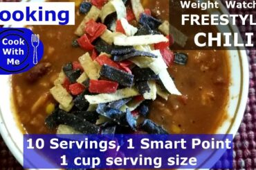 COOK WITH ME || WW FREESTYLE CHILI RECIPE || 1 SP PER CUP