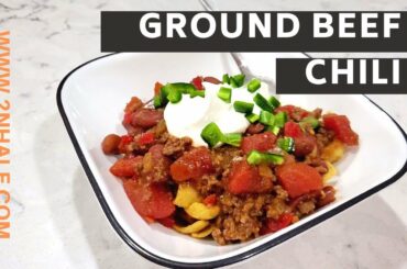 GROUND BEEF CHILI | RECIPE