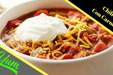 Chili Recipe Delicious | How to make Mexican Style Chili con Carne recipe