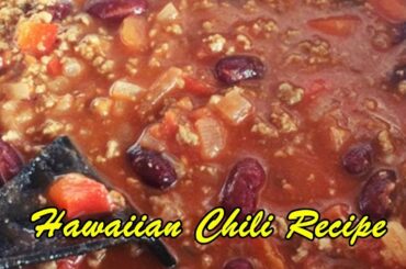 Hawaiian Chili Recipe