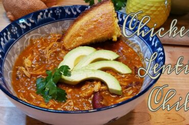 Chicken Lentil Chili Recipe