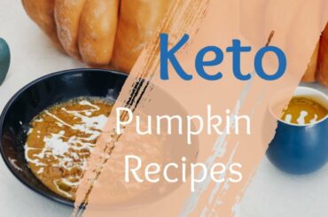 KETO PUMPKIN SPICE LATTE, PUMPKIN CURRY CHILI & PUMPKIN FAT BOMBS