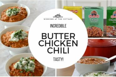 BUTTER CHICKEN CHILI recipe! Murgh Makhani Chili