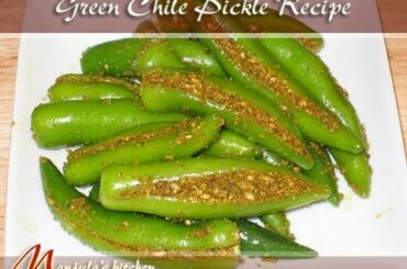 Green Chili Pickle Recipe by Manjula