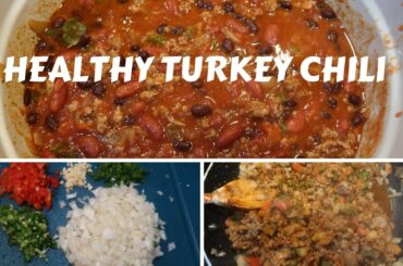 Healthy Turkey Chili Recipe