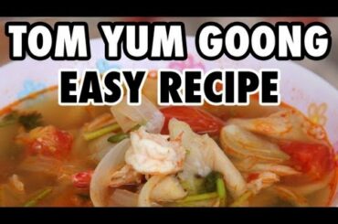 Easy Thai Tom Yum Goong Soup Recipe (วิธีทำต้มยำกุ้ง)
