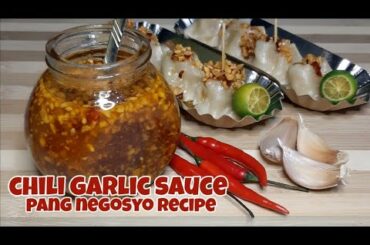 Chili Garlic Sauce Recipe for Siomai | Negosyo Recipe Ideas | Pang negosyo Recipe