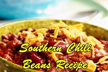 Southern Chili Beans Recipe