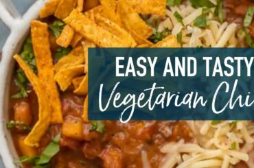 The BEST Vegetarian Chili Recipe