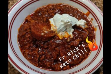 Fr.Rick's Keto Chili