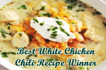 Best White Chicken Chili Recipe Winner