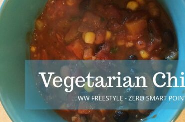 Vegetarian Chili | Weight Watchers Freestyle | 0 smart points!