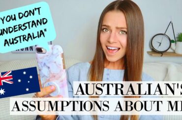 REACTING TO AUSTRALIAN'S ASSUMPTIONS ABOUT ME! 🇦🇺😱🇺🇸