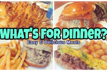 What's For Dinner? | Real Life Meal Ideas | Easy Recipes