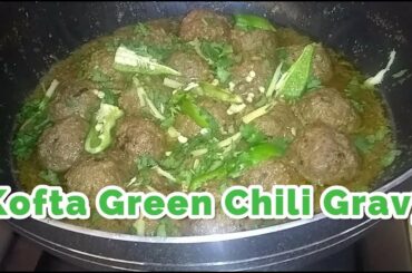 Kofta Green Chili Gravy by DAILY FOOD-Easy & Simple Recipes