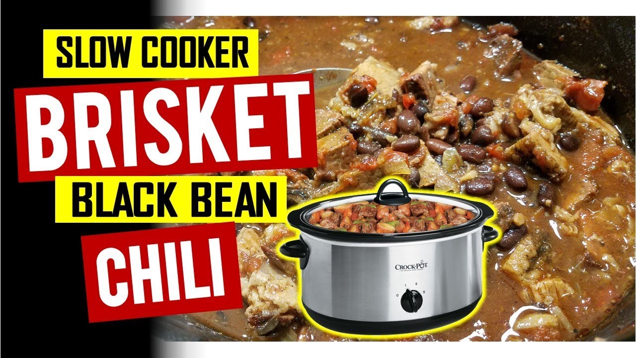Black Bean Brisket Chili Recipe Slow Cooker Chili Chili