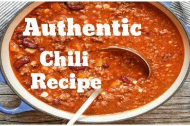 Best Home made Chili Recipe Ever -made on YouTube | Authentic