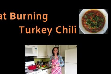 Healthy Fat Burning Turkey Chili Recipe