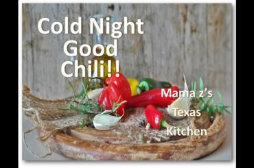 Cold Night Good Chili!