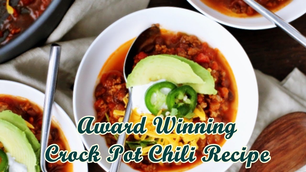 Award Winning Crock Pot Chili Recipe Chili Chili