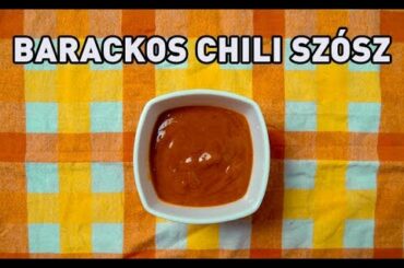 Barackos chili szósz recept | Chili sauce recipe w/peach