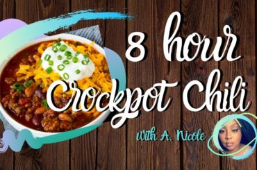 8 HOUR CROCKPOT CHILI | HOW TO COOK HOMEMADE CHILI | EASY FAMILY MEALS | SOUTHERN SUNDAY MEALS