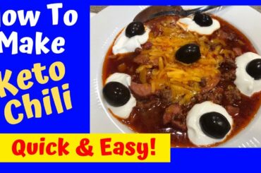 How To Make Keto Chili Quick & Easy