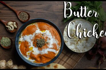 Butter Chicken Recipe - Restaurant Style Recipe | Authentic Indian Butter Chicken Recipe