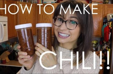 HOW TO MAKE CHILI!!!
