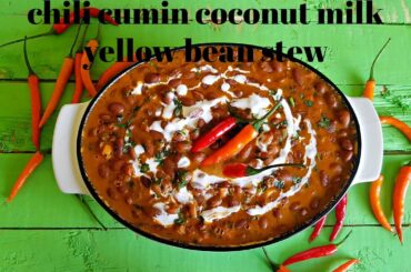 CHILI CUMIN COCONUT MILK YELLOW BEAN STEW | KALUHI'S KITCHEN