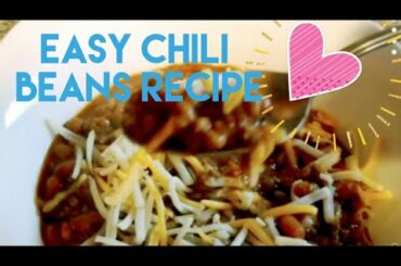 How to cook an asy Chili Beans. Recipe for Busy Moms. Kids Approved!