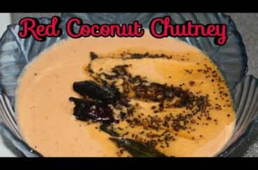 Red Coconut Chutney /Red Chili Coconut Chutney by Ris Kitchen /Chutney for Idly &Dosa