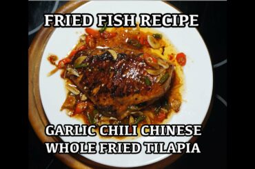 How to Cook Whole Fish - Chinese Chili Garlic Tilapia - Spicy n Sweet