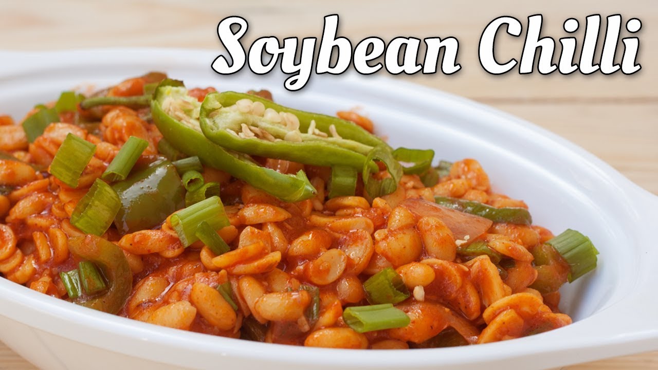 Soybean Chilli Recipe Soya Chilli Soybean Chili Chili Chili