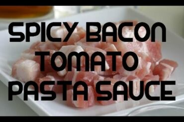 Easy Spicy Bacon & Tomato Pasta Recipe - Chili