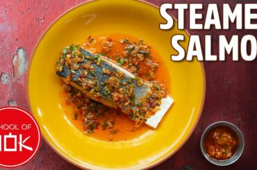 Simple Chilli Bean, Garlic and Ginger Oil Steamed Salmon Recipe! | Wok Wednesdays